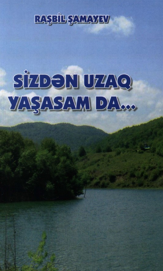 Sizden Uzaq Yaşasam da...